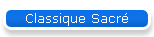 Classique Sacr