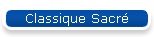 Classique Sacr