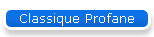 Classique Profane
